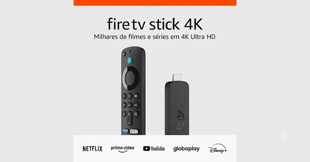Fire TV Stick 4K Wi-Fi 6 Vale a Pena? Review Completo 2026