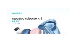 Review Especializada: Soundcore Liberty 4 NC – O Novo Padrão de Silêncio da Anker?