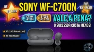 Sony WF-C700N Vale a Pena em 2026? Review Completo