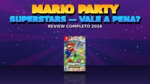 Mario Party Superstars Vale a Pena em 2026? Review Completo