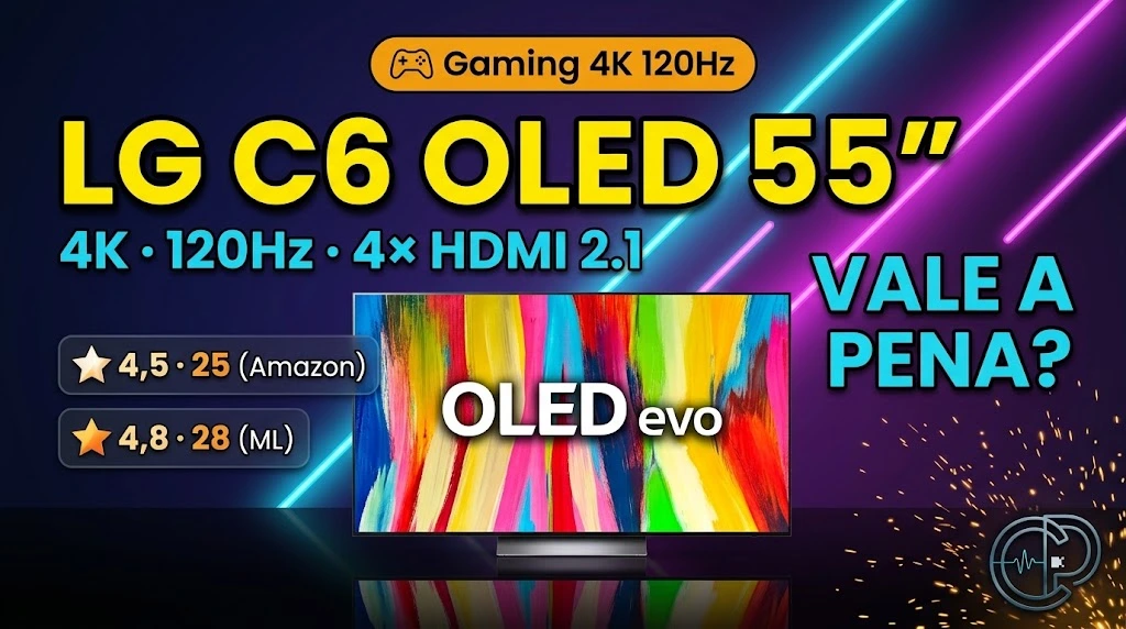 LG C6 OLED 55″ (OLED55C6PSA) 2026: Vale a Pena? Review Completo