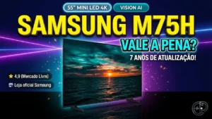 Samsung TV 55″ Mini LED 4K M75H 2026: Vale a Pena? Review Completo + Preço